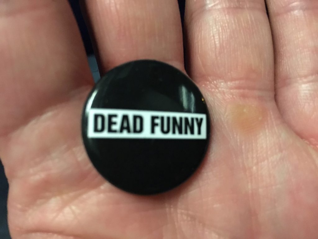 My Dead Funny Badge